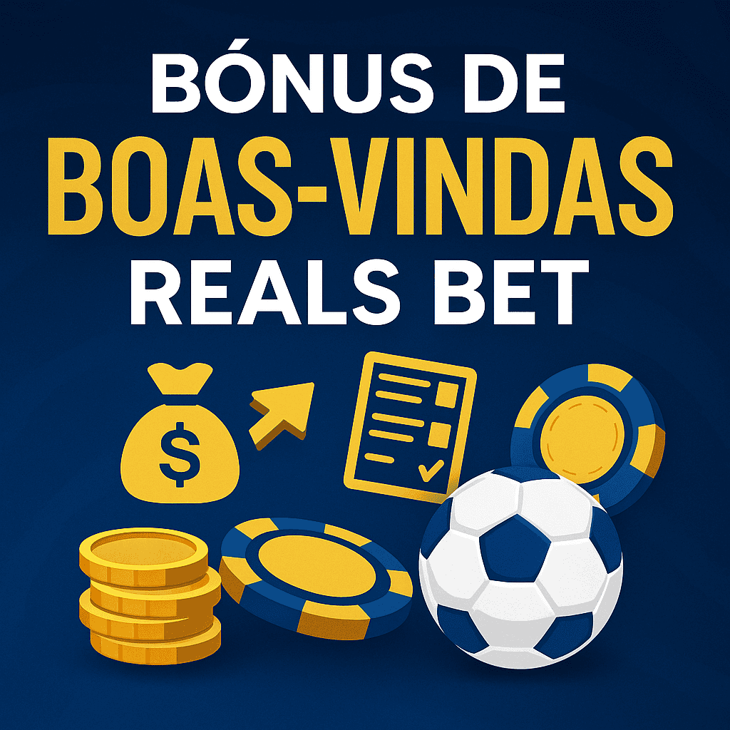 Reals Bet bônus de boas-vindas